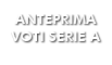 Anteprima Voti e Risultati Serie A